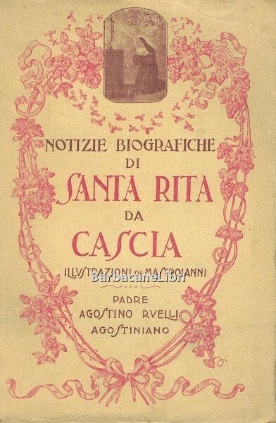 Notizie biografiche di Santa Rita da Cascia