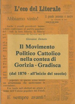 Il Movimento Politico Cattolico nella contea di Gorizia - Gradisca …