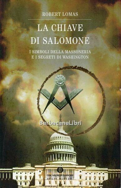 La chiave di Salomone. I simboli della massoneria e i …