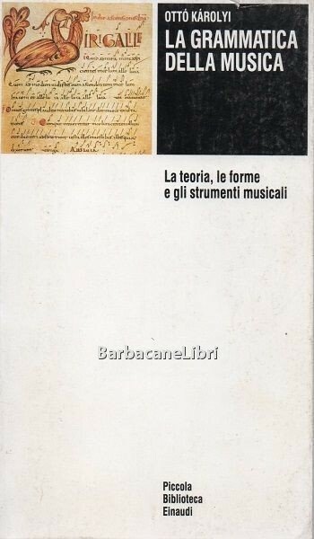 La grammatica della musica. La teoria, le forme e gli …