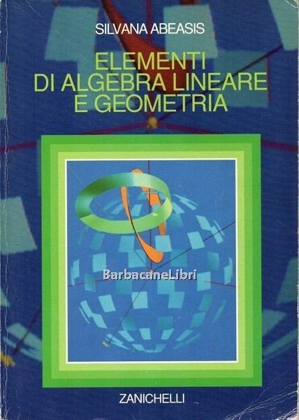 Elementi di algebra lineare e geometria