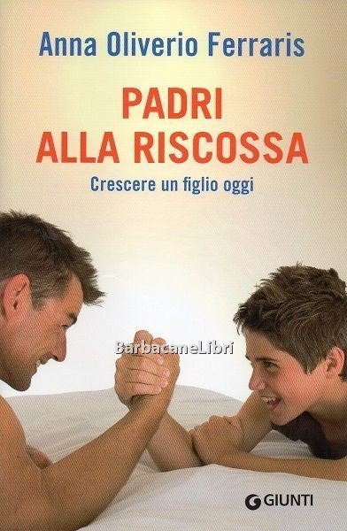 Padri alla riscossa. Crescere un figlio oggi