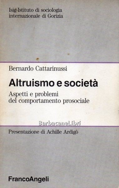 Altruismo e società. Aspetti e problemi del comportamento prosociale