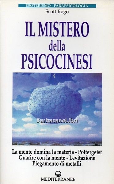 Il mistero della psicocinesi. La mente domina la materia. Poltergeist. …