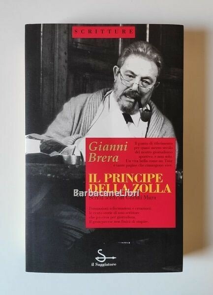 Il principe della zolla. Scritti scelti da Gianni Mura