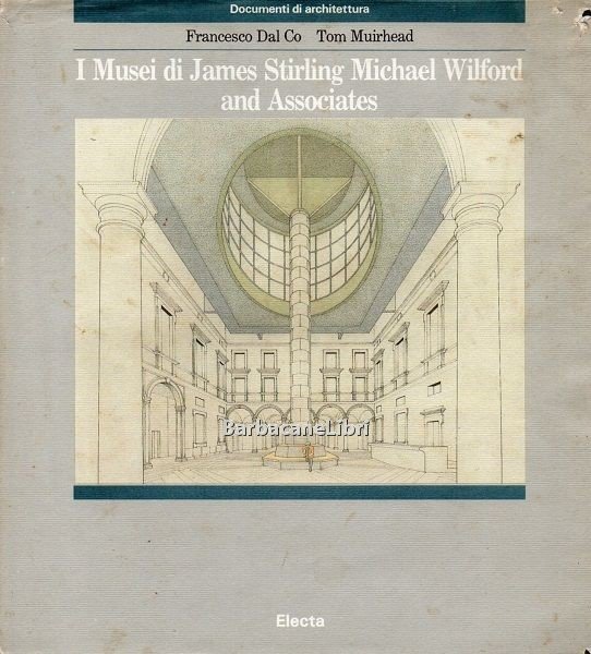 I musei di James Stirling, Michael Wilford and Associates