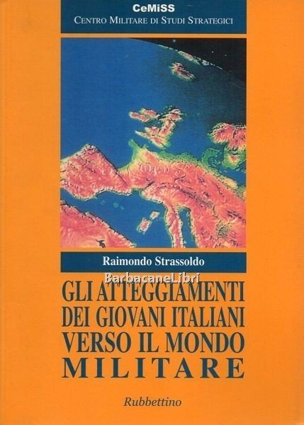 Gli atteggiamenti dei giovani italiani verso il mondo militare