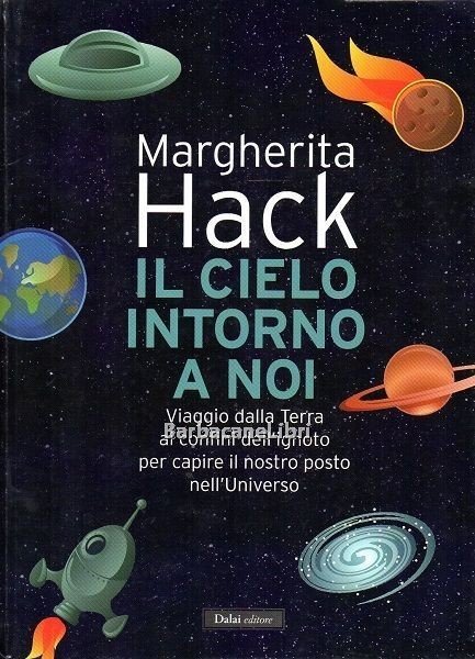 Il cielo intorno a noi. Viaggio dalla Terra ai confini …