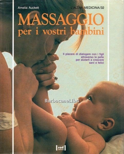 Massaggio per i vostri bambini. Il piacere di dialogare con …