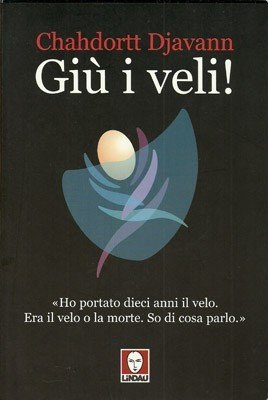 Giù i veli!