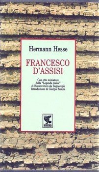 Francesco d'Assisi. Con otto miniature da un codice della " …