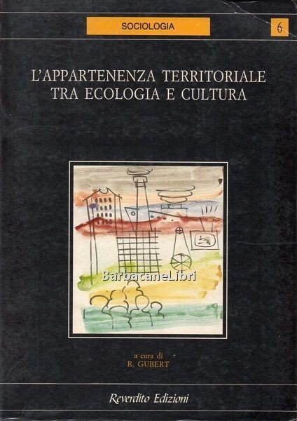 L'appartenenza territoriale tra ecologia e cultura