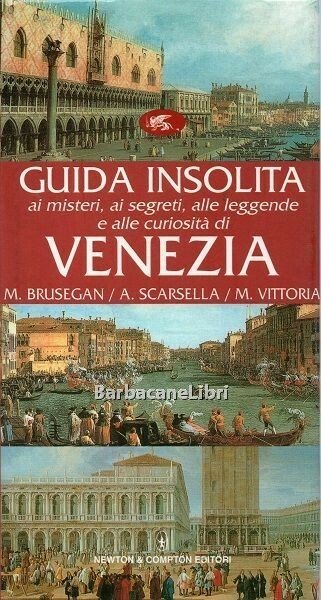 Guida insolita ai misteri, ai segreti, alle leggende e alle …