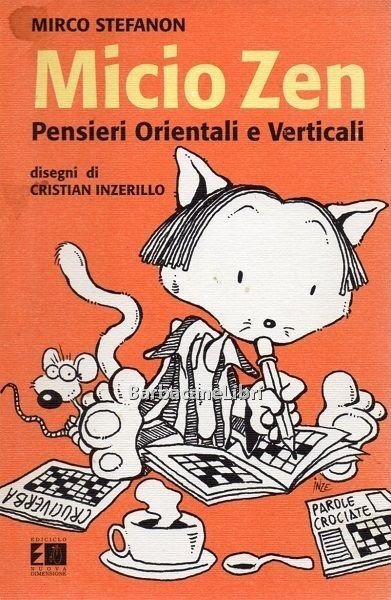 Micio zen. Pensieri Orientali e Verticali