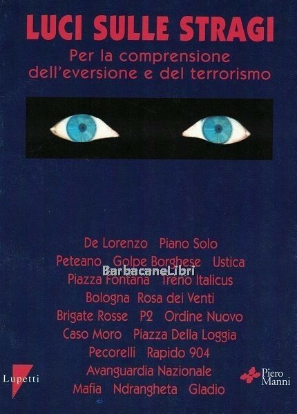 Luci sulle stragi. Per la comprensione dell'eversione e del terrorismo