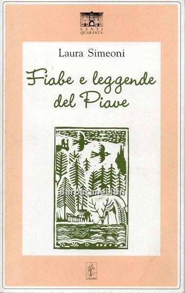 Fiabe e leggende del Piave