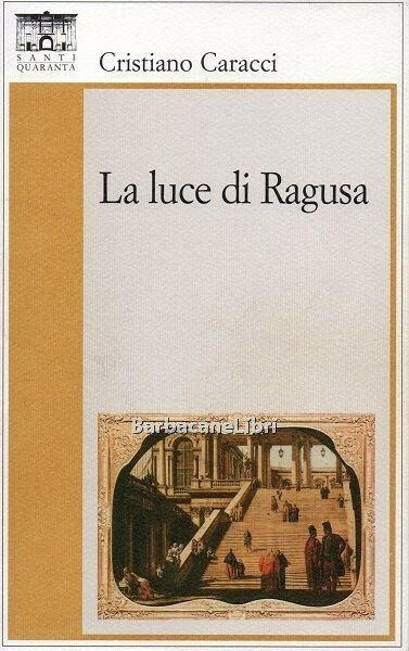 La luce di Ragusa