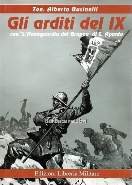 Gli arditi del IX. L'Avanguardia del Grappa