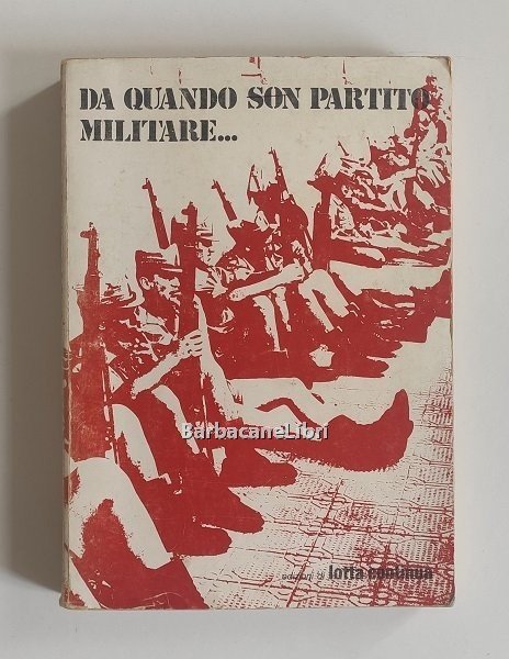 Da quando son partito militare… Lettere, documenti, testimonianze sulla naia …