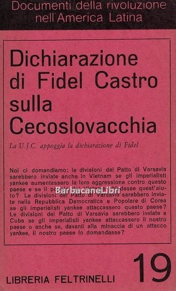 Dichiarazione di Fidel Castro sulla Cecoslovacchia. La U.J.C. appoggia la …