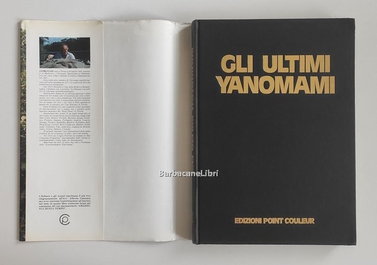 Gli ultimi Yanomami. L'avventura di due medici fra gli Indi …