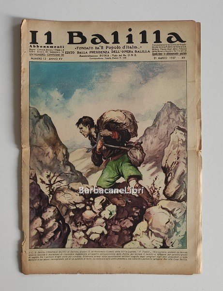 Il Balilla. Numero 12, Anno XV. 21 marzo 1937. Fondato …