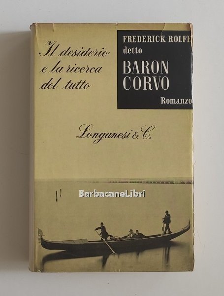 Il desiderio e la ricerca del tutto. Un romanzo di …