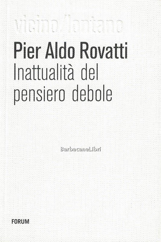 Inattualità del pensiero debole