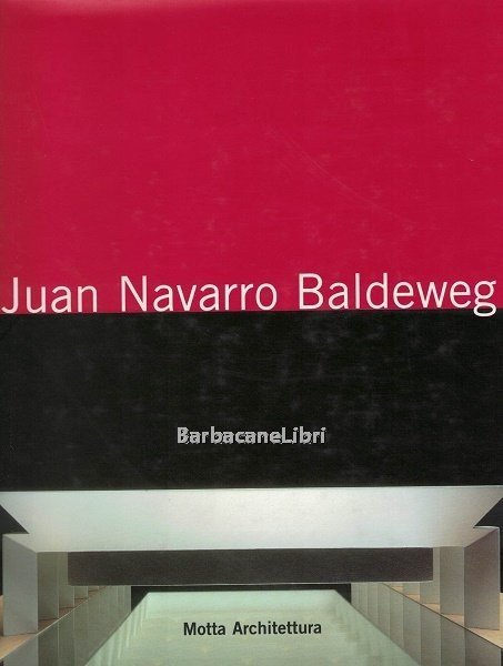 Juan Navarro Baldweg. Il ritorno della luce