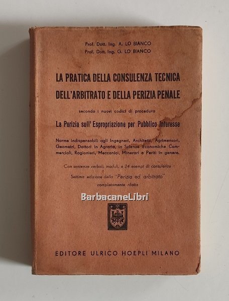 La pratica della consulenza tecnica dell'arbitrato e della perizia penale …