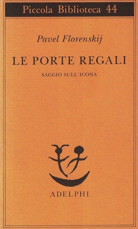 Le porte regali. Saggio sull'icona