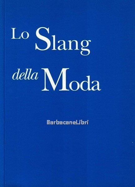 Lo slang della moda