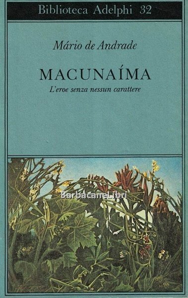 Macunaima. L'eroe senza nessun carattere