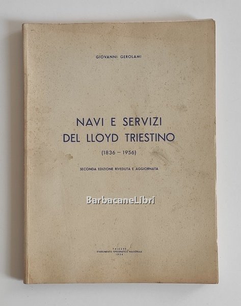 Navi e servizi del Lloyd Triestino (1836-1956)