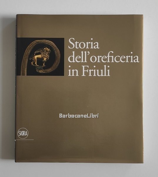 Storia dell'oreficeria in Friuli