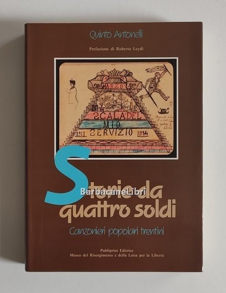 Storie da quattro soldi. Canzonieri popolari trentini