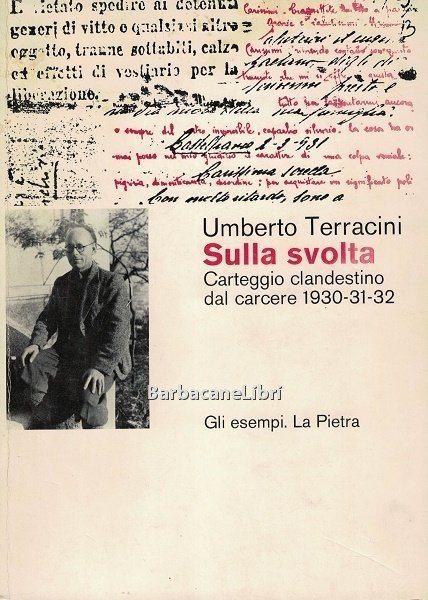 Sulla svolta. Carteggio clandestino dal carcere 1930-31-32