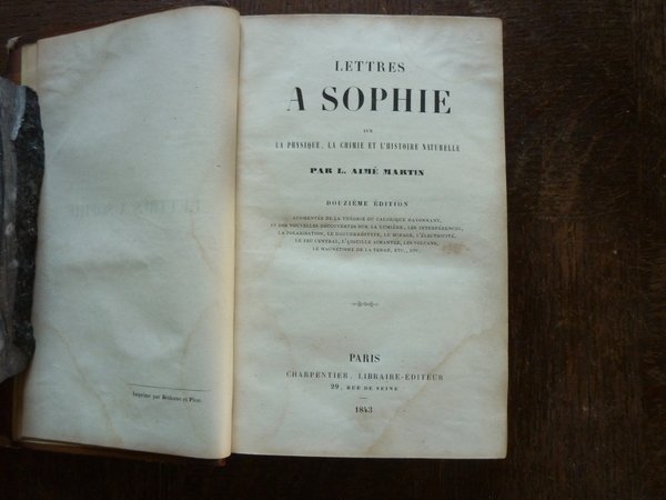 Lettres à Sophie sur la Physique, la Chimie et l'Histoire …