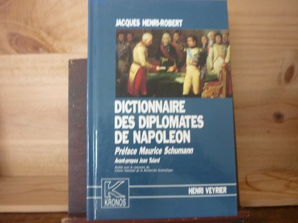 Dictionnaire des Diplomates de Napoléon