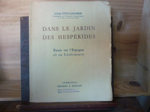 Dans le jardin des Hespérides. Essai sur l'Espagne et sa …