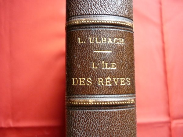 L'Ile des rêves. Aventures d'un Anglais qui s'ennuie