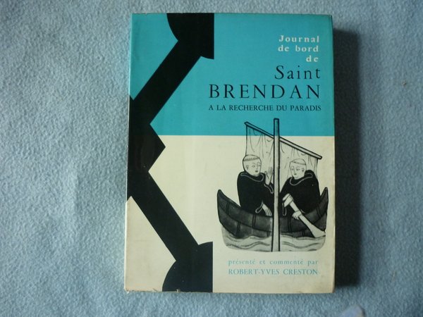 Journal de bord de Saint-Brendan à la recherche du Paradis