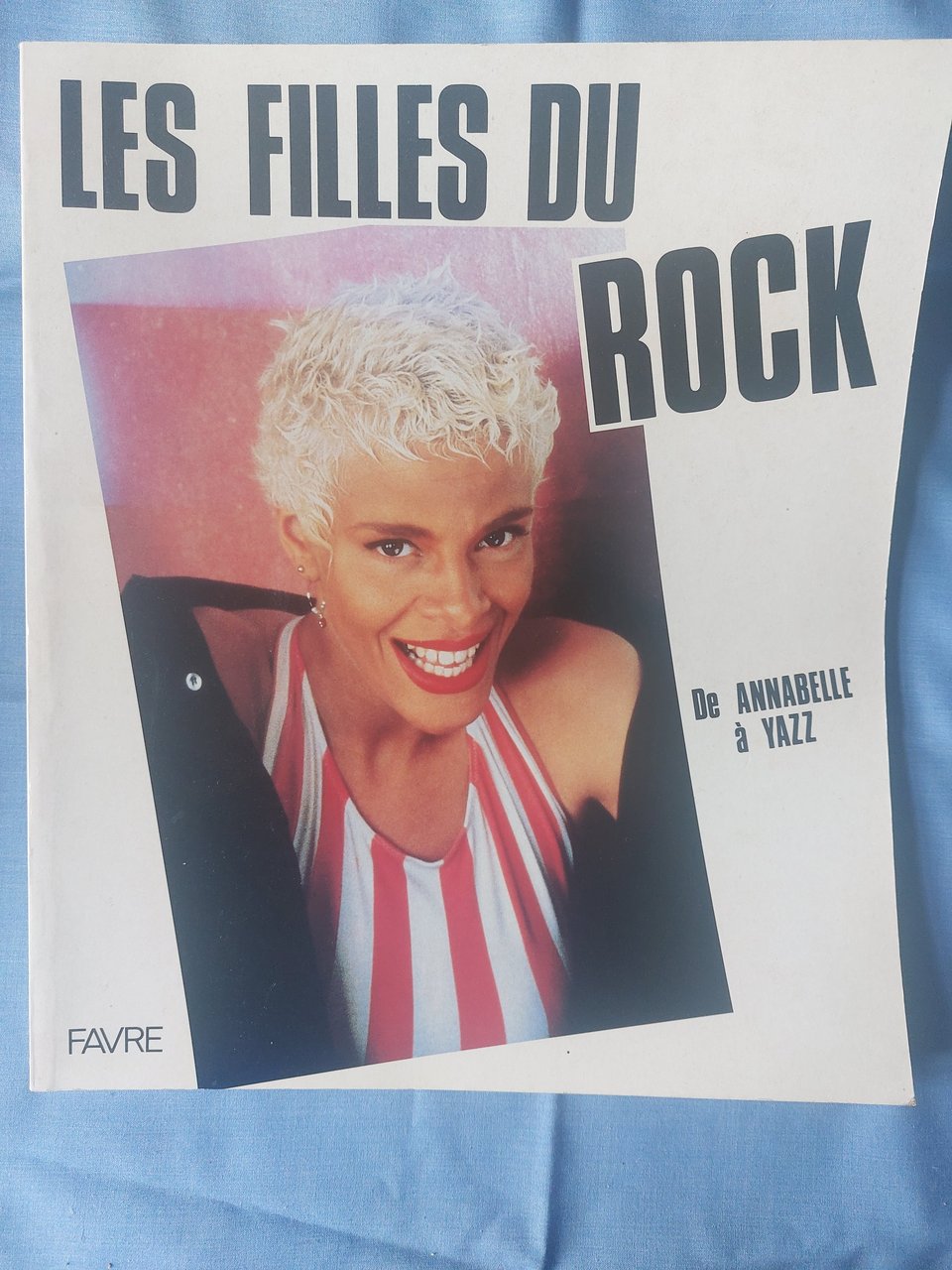 Les Filles du Rock. De Annabelle à Yazz