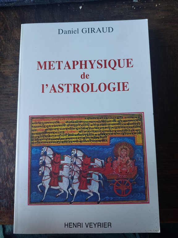 GIRAUD Daniel. Métaphysique de l'Astrologie