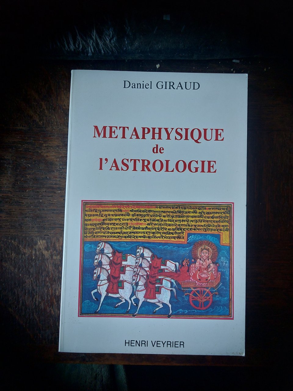 GIRAUD Daniel. Métaphysique de l'Astrologie