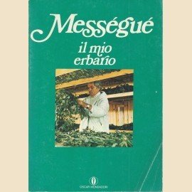 Mességué, Il mio erbario