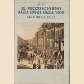 Il Mezzogiorno agli inizi dell’Ottocento. Il decennio francese, a cura …