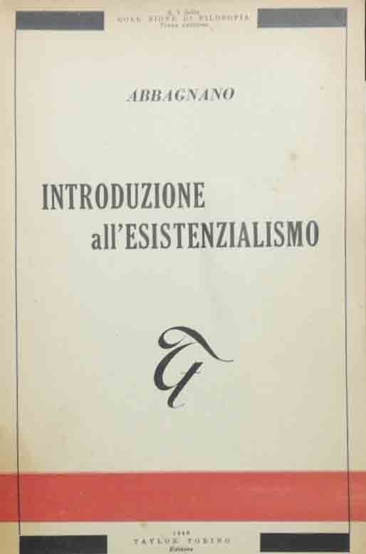 Abbagnano, Introduzione all’esistenzialismo