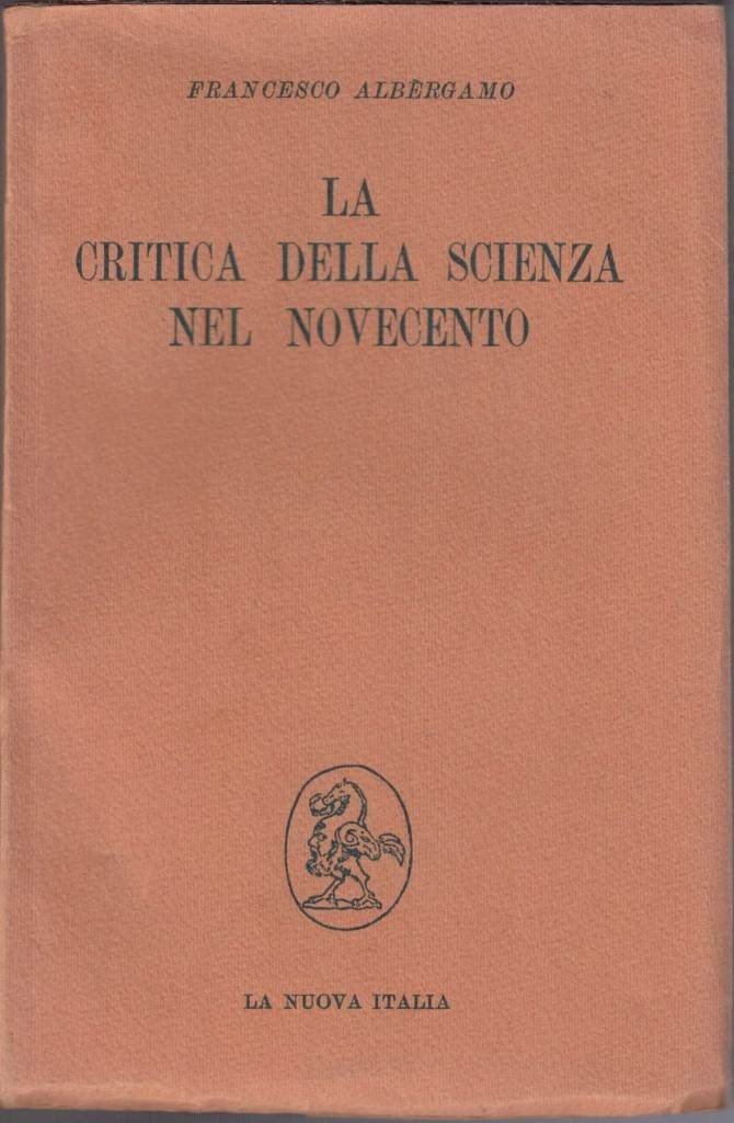 Albèrgamo, La critica della scienza nel Novecento