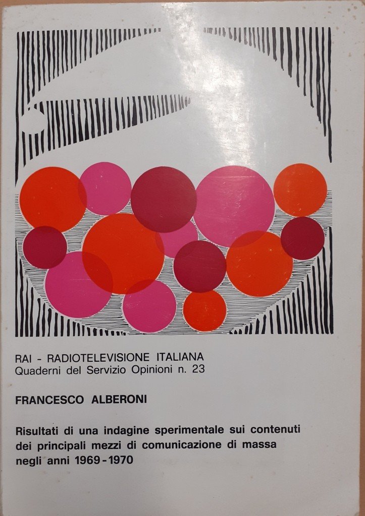 Alberoni, Indagine sperimentale sui contenuti dei principali mezzi di comunicazione …